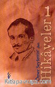 Ömer Seyfettin'den Hikayeler 1