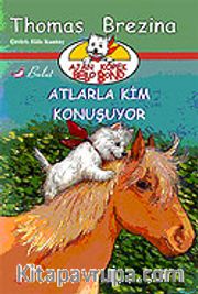 Ajan Köpek Bello Bond / Atlarla Kim Konuşuyor