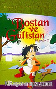 Bostan ve Gülistan'dan Hikayeler 2