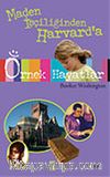 Maden İşçiliğinden Harvard'a