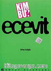 Kim Bu ? Ecevit