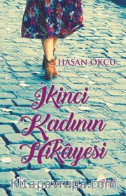 İkinci Kadının Hikayesi