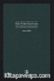 Eski Türk Yazıtları Söz Varlığı İncelemesi