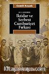 Belgelerle İktidar ve Serbest Cumhuriyet Fırkası