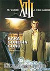 XIII / Kara Güneşin Günü / 1.Kitap