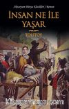 İnsan Ne İle Yaşar