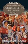 Ömer Seyfettin Hikayelerinden Seçmeler