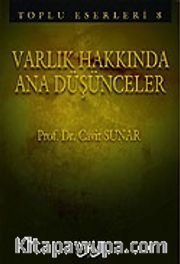 Varlık Hakkında Ana Düşünceler