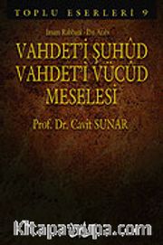 Vahdet'i Şuhud Vahdet'i Vücud Meselesi