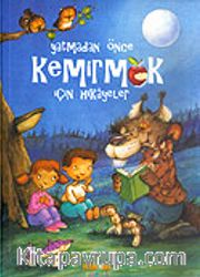 Yatmadan Önce Kemirmek İçin Hikayeler