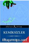 Kemiksizler