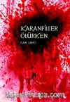 Karanfiller Ölürken