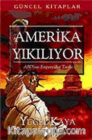 Amerika Yıkılıyor