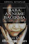 Baba Anneme Bağırma