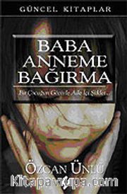 Baba Anneme Bağırma