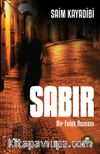 Sabır & Bir Felek Romanı