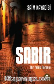 Sabır <br /> Bir Felek Romanı