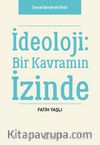 İdeoloji: Bir Kavramın İzinde