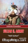 Sultan II. Ahmet & Adil Sultan