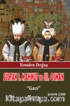 Sultan I. Mahmut ve Sultan III. Osman & Gazi