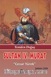 Sultan IV. Murat & Cesur Yürek