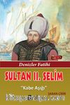 Sultan II. Selim & Kabe Aşığı