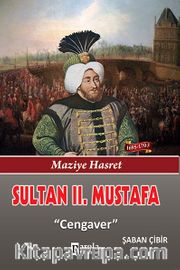 Sultan II. Mustafa <br /> Cengaver