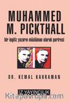 Muhammed M. Pickthall / Bir İngiliz Yazarın Müslüman Olarak Portresi