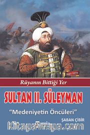 Sultan II. Süleyman <br /> Medeniyetin Öncüleri