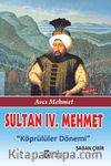 Sultan IV. Mehmet & Köprülüler Dönemi
