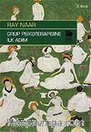 Grup Psikoterapisine İlk Adım