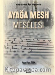 Ayağa Mesh Meselesi