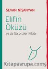 Elifin Öküzü ya da Sürprizler Kitabı
