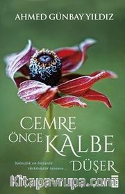 Cemre Önce Kalbe Düşer