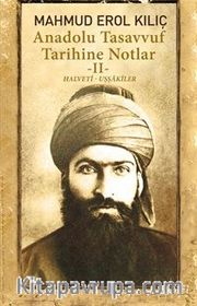 Anadolu Tasavvuf Tarihine Notlar 2 - Halveti Uşşakiler