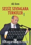 Sessiz Sevdalara Türküler