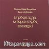 İstanbul'da Mimar Sinan Eserleri & İbrahim Hakkı Konyalı'nın Kayıp Arşivinden