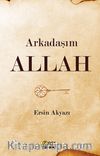 Arkadaşım Allah