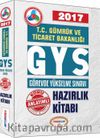 2017 T.C. Gümrük ve Ticaret Bakanlığı GYS Konu Anlatımlı Hazırlık Kitabı