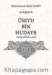 Üseyd bin Hudayr (radıyallahu anh)