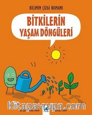 Bitkilerin Yaşam Döngüleri / Bilimin Çizgi Romanı 