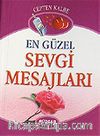 En Güzel Sevgi Mesajları (Cep Boy)
