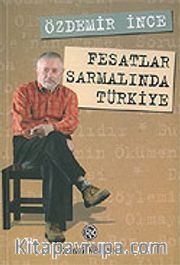 Fesatlar Sarmalında Türkiye