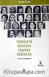 Türkiye'yi Dünyaya Taşıyan Kadınlar