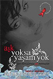 Aşk Yoksa Yaşam Yok