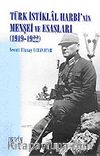 Türk İstiklal Harbinin Menşei ve Esasları