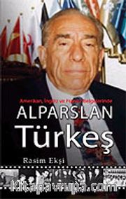Alparslan Türkeş / Amerikan, İngiliz ve Fransız Belgelerinde