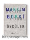 Maksim Gorki / Öyküler