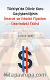 Türkiye'de Döviz Kuru Geçişkenliğinin İhracat ve İthalat Fiyatları Üzerine Etkisi