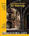 3D Mantığı / Tasarımdan Uygulamaya